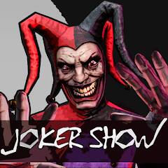 Скачать Joker Show - КАК ПРИЗВАТЬ ШУТА (Разблокировано все) на Андроид