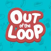  Out of the Loop ( )  