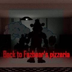  Back to Fazbear's pizzeria ( )  