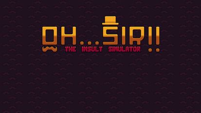  Oh...Sir! The Insult Simulator (  )  