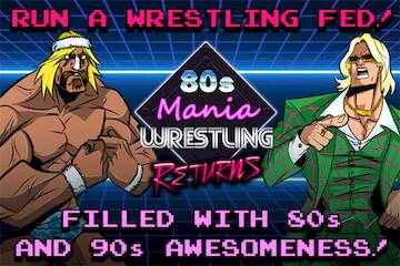  80s Mania Wrestling Returns ( )  